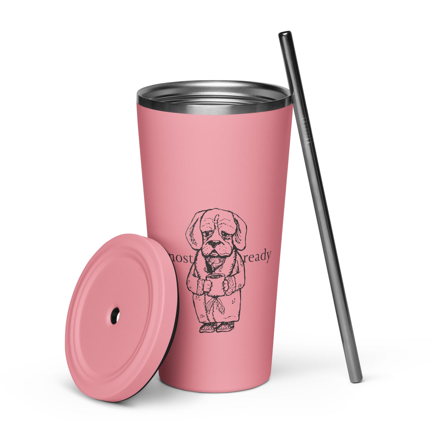 Almost Ready Insulated tumbler with a straw